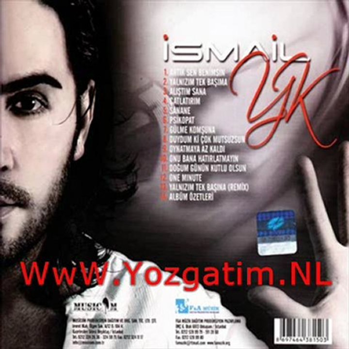 İsmail Yk -  Psikopat 2011 Yalnızım Tek Başıma