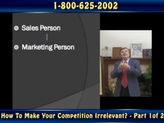 How to Make Your Competition Irrelevant - Part 1