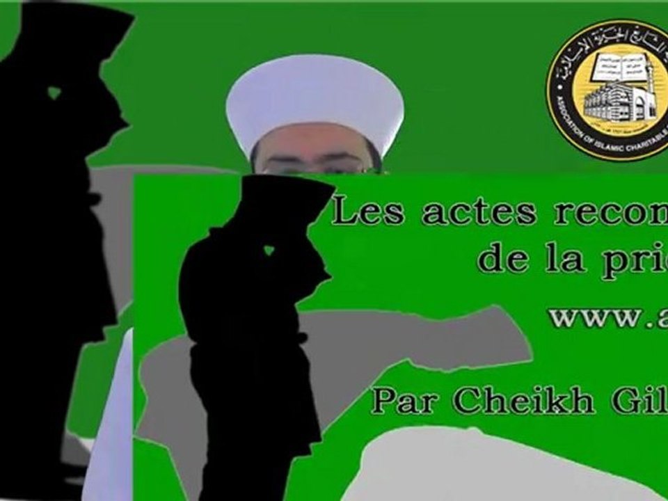 Les actes recommandés pour la prière - Cours APBIF, Cheikh Gilles Sadek