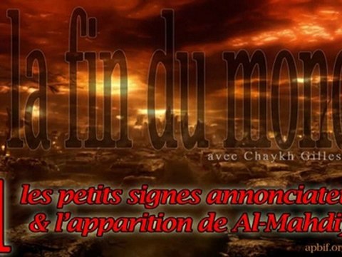 ‪Les signes de la fin du monde - Cours APBIF, Cheikh Gilles Sadek‬‏
