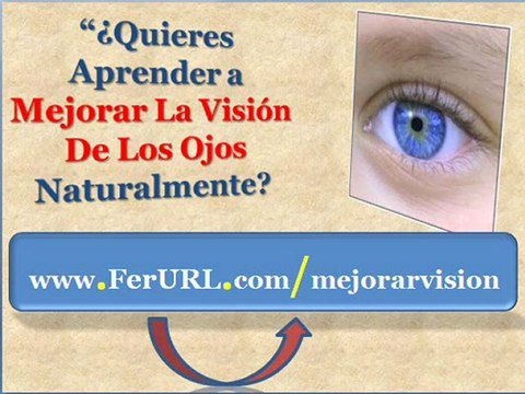 Como mejorar la vision de los ojos - Como mejorar la vista