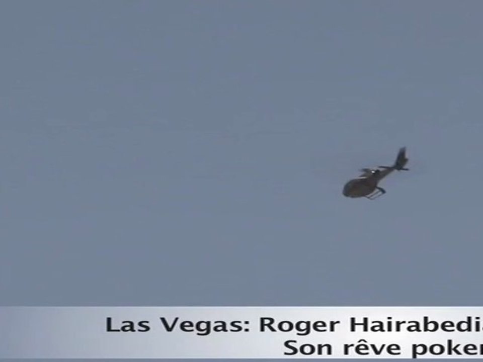 Roger Hairabedian au Bellagio de Las Vegas (partie 3): Son rêve Poker