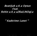 BeatiŞah Ft Rehin a.K.a aZRaiLiNOqLu [ KaDeRiMe LaNet ]