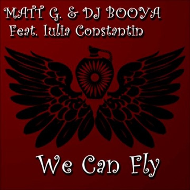 Matt G & booya feat. Iulia Constantin - We can fly (video)
