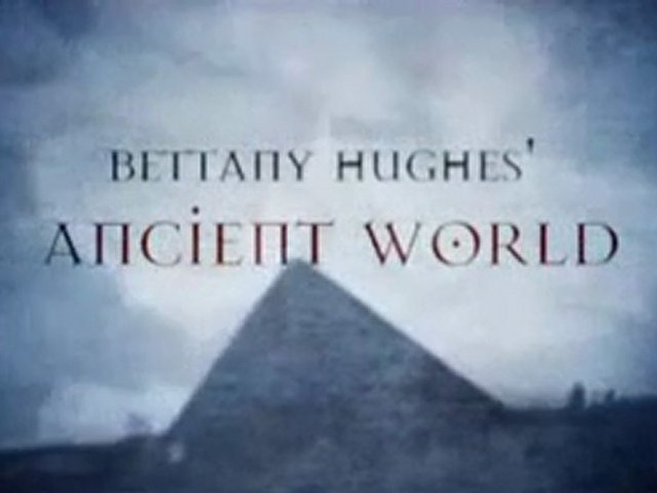 Bettany Hughes - The Ancient Worlds: Engineering Ancient Egypt [2.1/7]