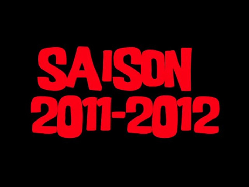 TEASER SAISON 2011-2012