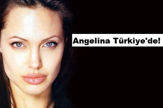 ANGELINA JOLİE HATAY'A GELDİ