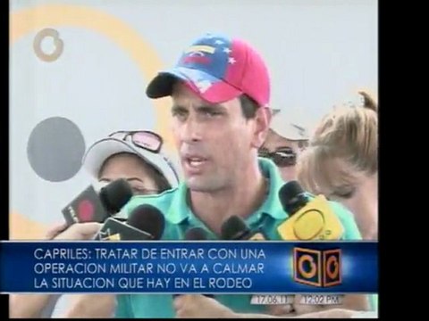 Capriles: Entrar con operación militar no va a calmar situación