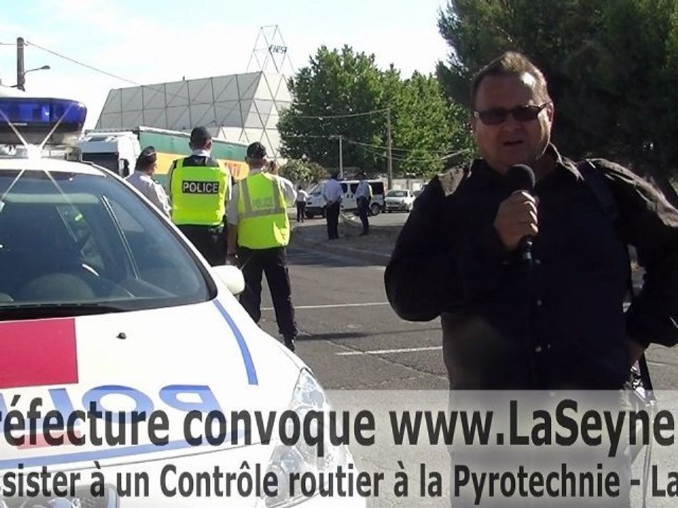 La Préfecture convoque  www.LaSeyne.Info pour assister à un Contrôle routier à La Seyne