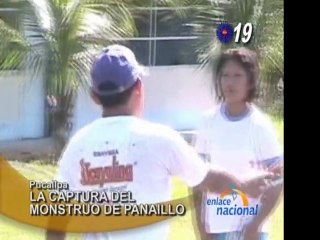 Conozca como se logro la captura del Monstruo de Panaillo
