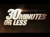 30 Minutes or Less - Trailer Red Band / Bande-Annonce Non Censurée [VO|SD]