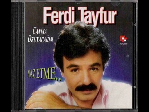 ferdi tayfur canına okuyacağım