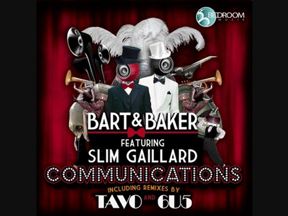 Bart & Baker - Communication (6u5 Remix)