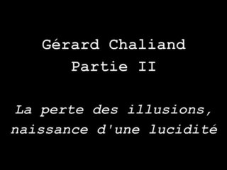 Grand Entretien : Gérard Chaliand, partie II : " La perte des illusions, naissance d'une lucidité" Juin 2011