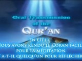 La Preuve que l'Islam est la Vérité Pt 3 (La Transmission Orale du Coran )