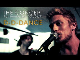 The Concept - D-D-Dance (live at Pet Sounds Bar)