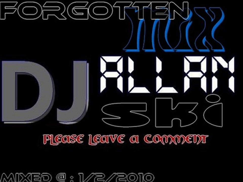 Forgotten Mix by DJ ALLaNsKii