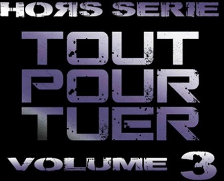 TOUT POUR TUER été 2011 oxad L'AUTRE COTÉ