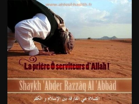 Salat, la prière! Ô serviteur d'ALLAH ! ( en vf )