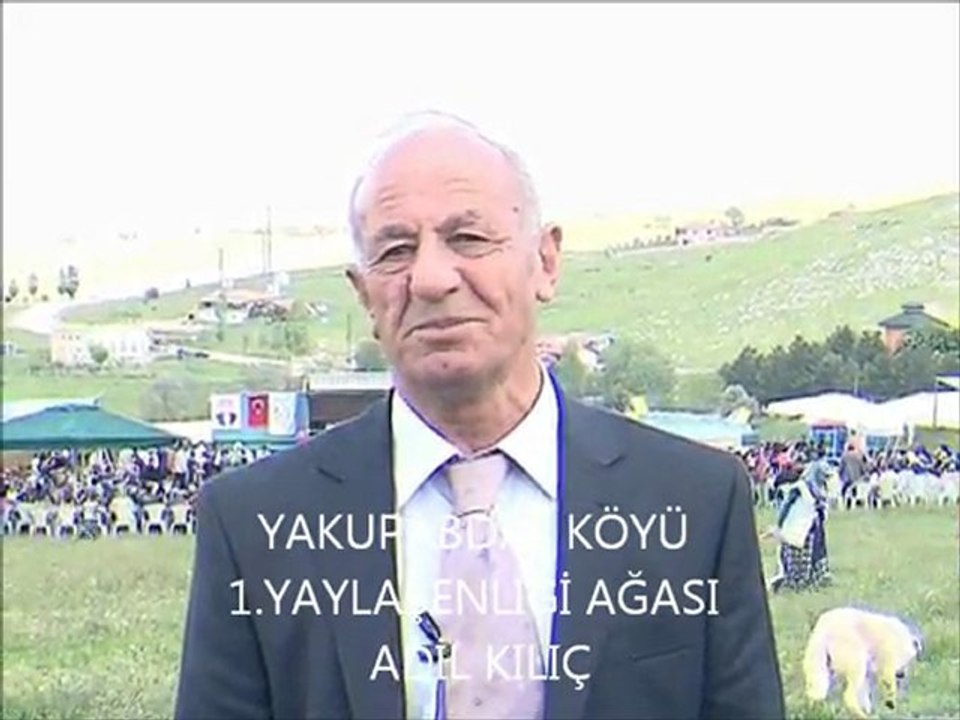 YAKUPABDAL 2. YAYLA ŞENLİĞİ 1. AĞAMIZIN KONUŞMASI