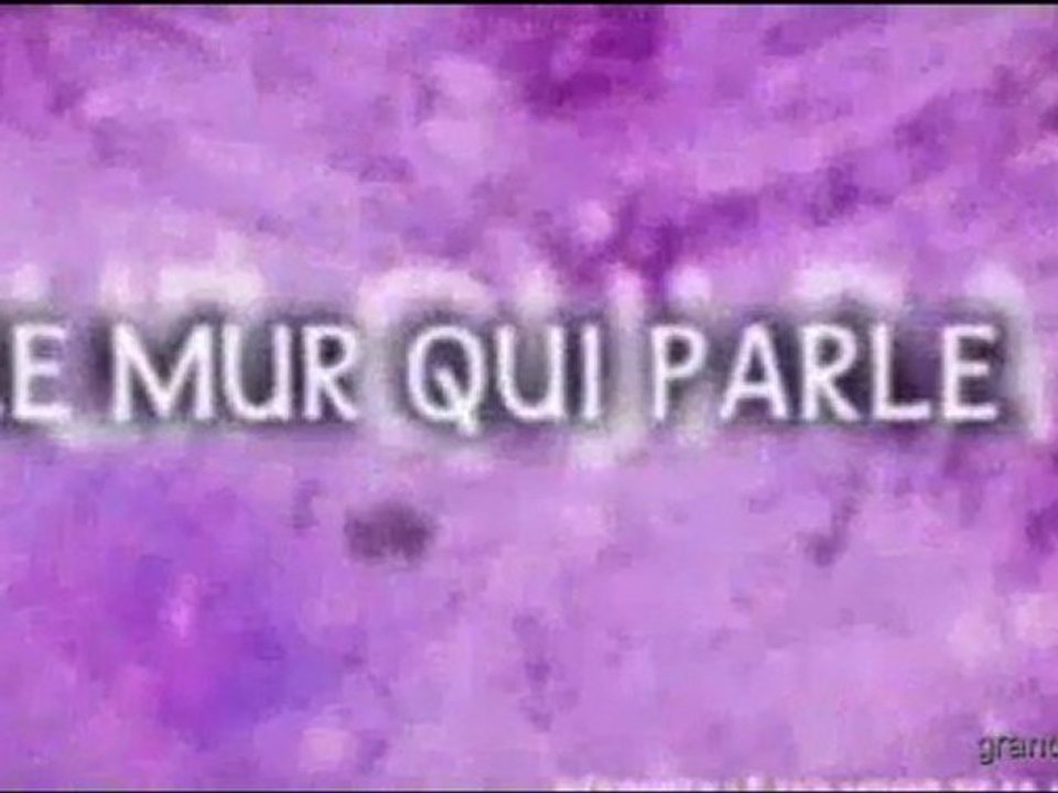 les murs qui parlent