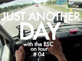 Just Another Day with the ESC  on tour #04