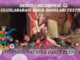Denizli Belediyesi 11. Uluslararası Halk Dansları Festivali (  İnternational Folk Dance Festival )
