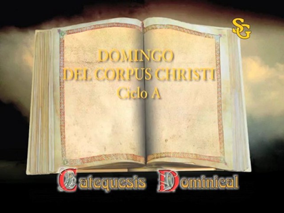 Videocatequesis del Corpus Christi A
