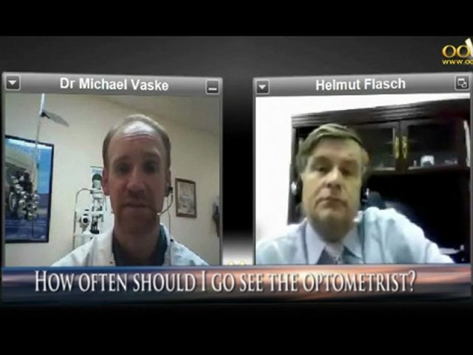 How Often Should I Go See an Optometrist By Michael J. Vaske Optometrist, Parker CO.