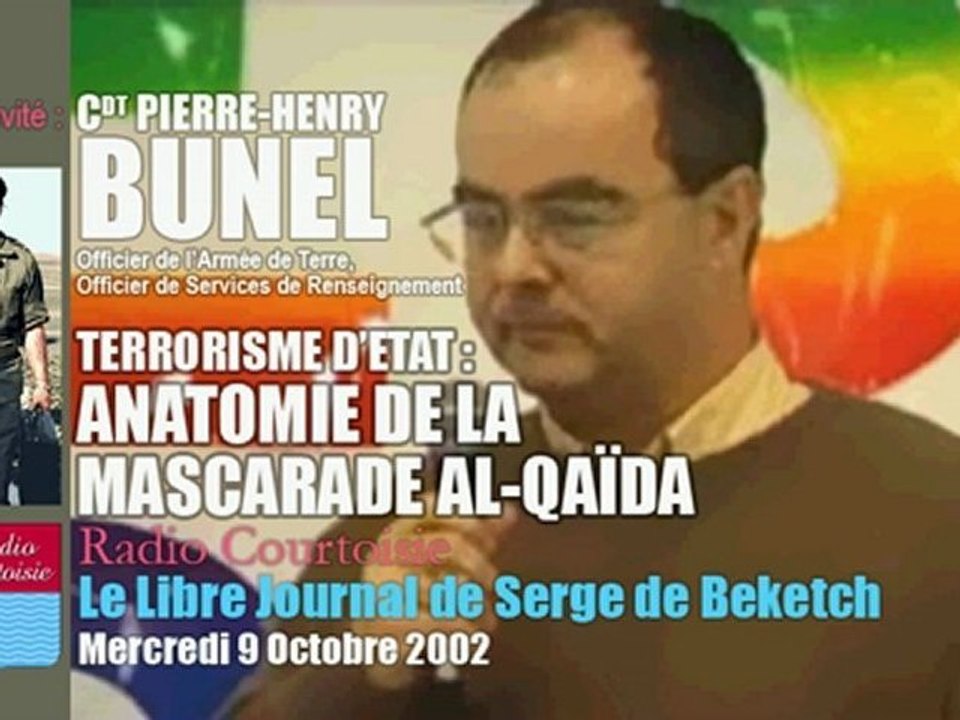 Pierre-Henri Bunel: Anatomie de la mascarade Al-Qaïda (Radio Courtoisie)