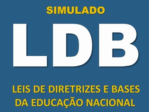 LDBEN - Leis de Diretrizes e Bases da Educação Nacional - SIMULADO-2011