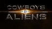 Cowboys & Aliens ( Cowboys & Envahisseurs) -  Trailer / Bande-Annonce #3 [VO|HD]