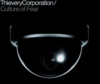 Thievery Corporation - Culture of Fear (2011) 320kbps Free Download