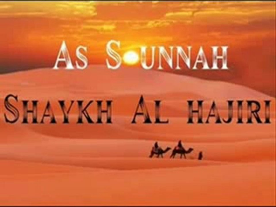 Cheikh Al Hajiri◆L' Importance de la Sounna