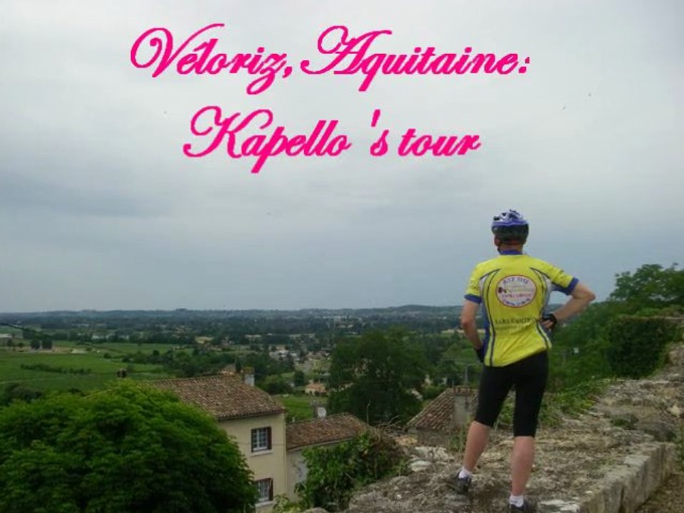 Véloriz'Aquitatine, Kapello's tour