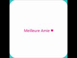 Meilleure Amie ♥