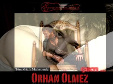 ORHAN ÖLMEZ 2011 YENİ ALBÜM TANITIM VİDEOSU ...