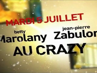 Vacances 2011 le 05 Juillet au Crazy /B Marolany J P Zabulon/TROPIKPROD