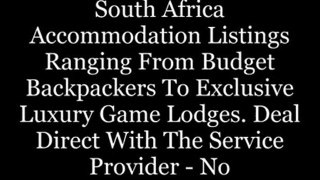 South Africa luxury and budget accommodation; adventure in South Africa