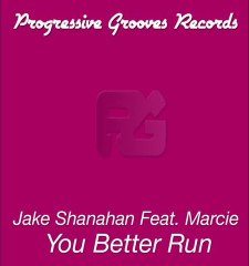 Jake Shanahan ft Marcie - You Better Run (Ian Osborn, Jeremy Reyes & Nicolas Francoual Remix)