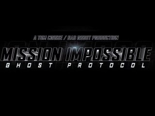 Mission Impossible : Ghost Protocol - Trailer