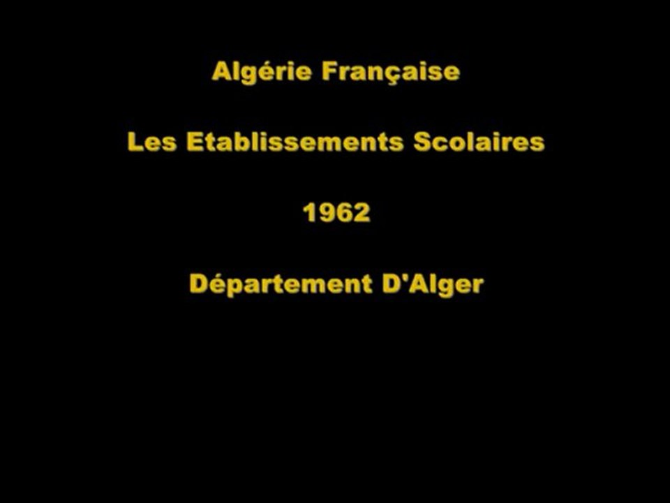 1962 - Département d'Alger les Etablissements Scolaires