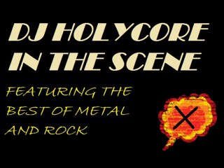 DJ HOLYCORE IN THE SCENE 012 (SPECIAL HEAVY MTL 2011)