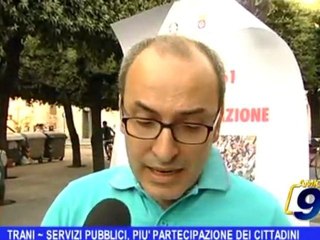 Video herunterladen: Trani | Servizi pubblici più partecipazione dei cittadini