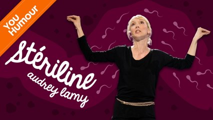 Audrey Lamy : Stériline, protection maximum !