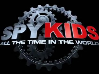 Spy Kids 4 : All the Time in the World - Trailer #2 [VO-HQ]