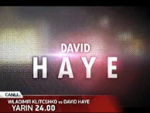 WLADIMIR KLITSCHKO - DAVID HAYE AĞIR SİKLET ŞAMPİYONLUK MAÇI