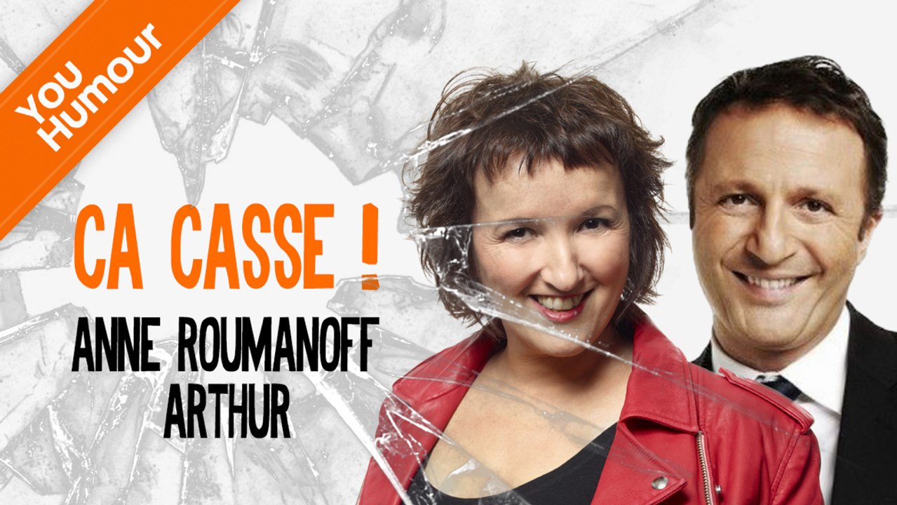 ANNE ROUMANOFF & ARTHUR - Attention ça casse !!!