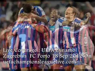 Watch UEFA Live Match Online Dinamo Zagreb vs FC Porto 18 Sep 2012