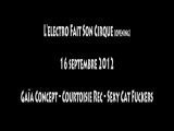 L'Electro Fait Son Cirque, opening! (Gaïa - SCF - Courtoisie Rec) 16-09-12